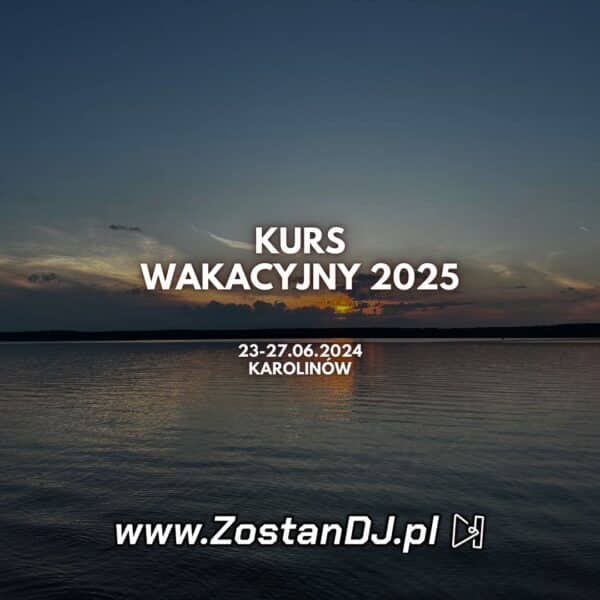 dj kurs wakacje 2025